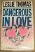 Dangerous in Love: A Dangerous Davies Novel
