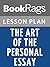 Lesson Plans The Art of the Personal Essay: An Anthology from the Classical Era to the Present