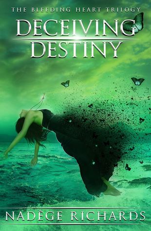 Deceiving Destiny (Bleeding Heart, #2)