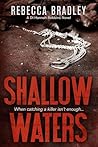 Shallow Waters by Rebecca Bradley Shallow Waters by Rebecca Bradley