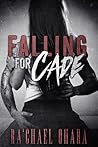 Falling For Cade (Falling For, #1)