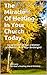 The Miracle Of Healing In Your Church Today: Good Health is Not a Matter of Chance - It is Your Birthright!