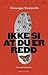 Ikke si at du er redd
