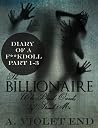 The Billionaire Who... (Diary of a Fuckdoll Parts 1-3)