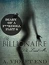 The Billionaire Who Loaned Me (Diary of a Fuckdoll Part 6)