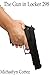 The Gun in Locker 298