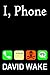 I, Phone