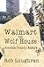 Walmart to Wolf House by Rob Loughran