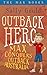 Outback Hero: Max conquers outback Australia