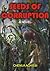 Seeds of Corruption: A Novel