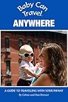 Baby Can Travel by Celine Brewer Baby Can Travel by Celine Brewer