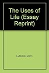 The Use Of Life