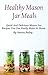 Mason Jar Meals by Jessica Bailey