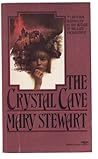 The Crystal Cave by Mary  Stewart