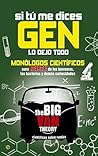 Book cover for Si tu me dices Gen…: Monólogos científicos para reirte de los teoremas, las bacterias y demás curiosidades (Fuera de colección) (Spanish Edition)