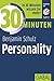 30 Minuten Personality by Benjamin schulz