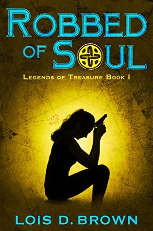 Robbed of Soul (Legends of Treasure, #1)