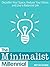 The Minimalist Millennial: Declutter Your Space, Reduce Your Stress, and Live a Balanced Life