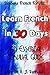 Learn French in 30 Days: An essential Survival Guide