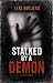 Stalked By A Demon