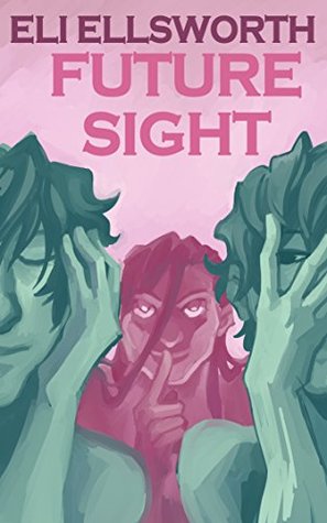 Future Sight (Kindle Edition)