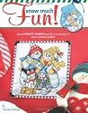 Snow Much Fun! (Leisure Arts #4359)