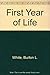 First Year of Life by Burton L. White