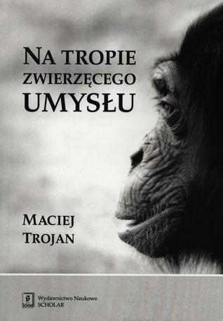 Na tropie zwierzęcego umysłu (Paperback)
