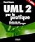 UML 2 par la pratique: Etudes de cas et exercices corrigés