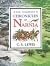 The Complete Chronicles of Narnia by C.S. Lewis The Complete Chronicles of Narnia by C.S. Lewis