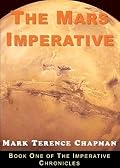 The Mars Imperative: Book One of The Imperative Chronicles