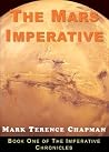 The Mars Imperative by Mark Terence Chapman