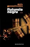 Fluturele negru by Radu Paraschivescu Fluturele negru by Radu Paraschivescu