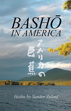 Bashō in America: Haiku (Kindle Edition)