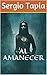 Al Amanecer: La venganza de Lilith (Spanish Edition)