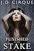 Punished At The Stake (Cruel Devices #7)