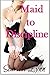 Maid to Discipline: An Erotic Short Story (Naughty Maid Tales)