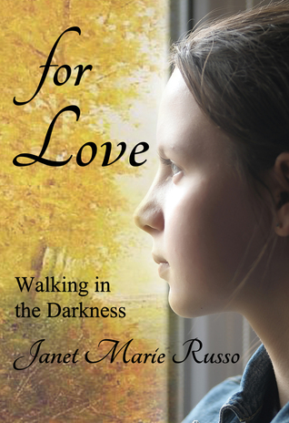 For Love: Walking in the Darkness