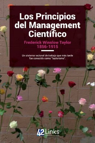 Los Principios del Management Científico (Spanish Edition)