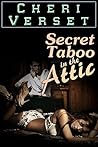 Secret Taboo in the Attic Secret Taboo in the Attic