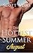 The Hottest Summer: August: (Gay Best Friend Erotica)