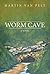 Worm Cave by Martin Van Pelt