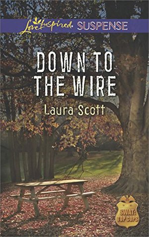 Down to the Wire: A Romantic Suspense Novel – A Second Chance SWAT Inspirational Romance (SWAT: Top Cops Book 2)