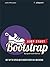Jump Start Bootstrap: Get Up to Speed With Bootstrap in a Weekend