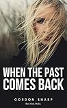 When the Past Comes Back