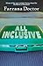 All Inclusive by Farzana Doctor