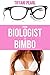 From Biologist to Bimbo (Bimbofication Erotica) (The Bimbofication Adventures Book 1)