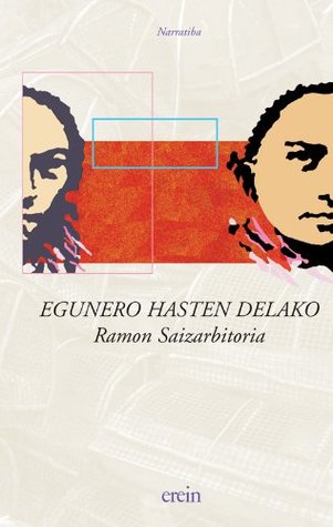 Egunero hasten delako (Basque Edition)