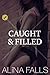 Caught & Filled: (A MF Taboo, Punishment, Fertile, Voyeur Erotica)