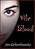 Vile Blood (Vile Blood #1)